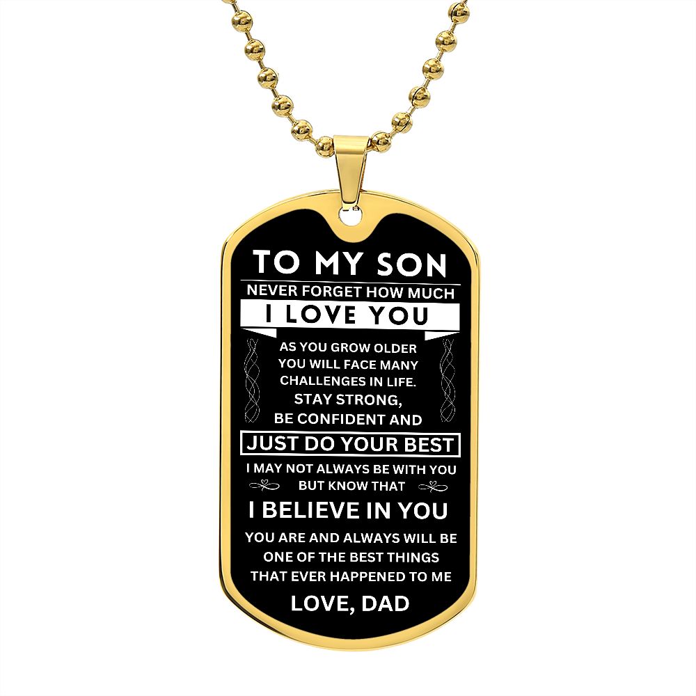 To My Son - Never Forget - Dog Tag - Military Ball Chain