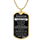 To My Daughter - Never Forget - Dog Tag - Military Ball Chain From Dad