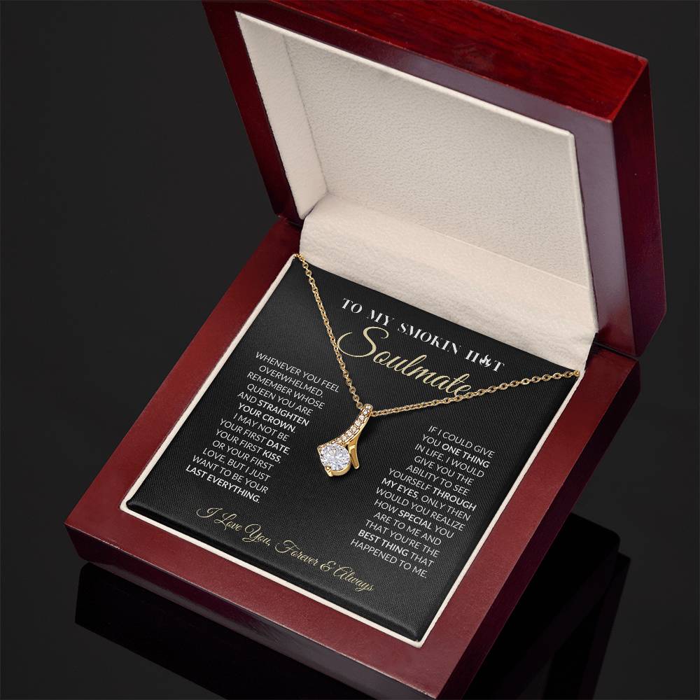 To My Smokin Hot Soulmate - Alluring Beauty Necklace
