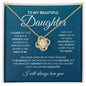 To My Beautiful Daughter - Love Knot Necklace