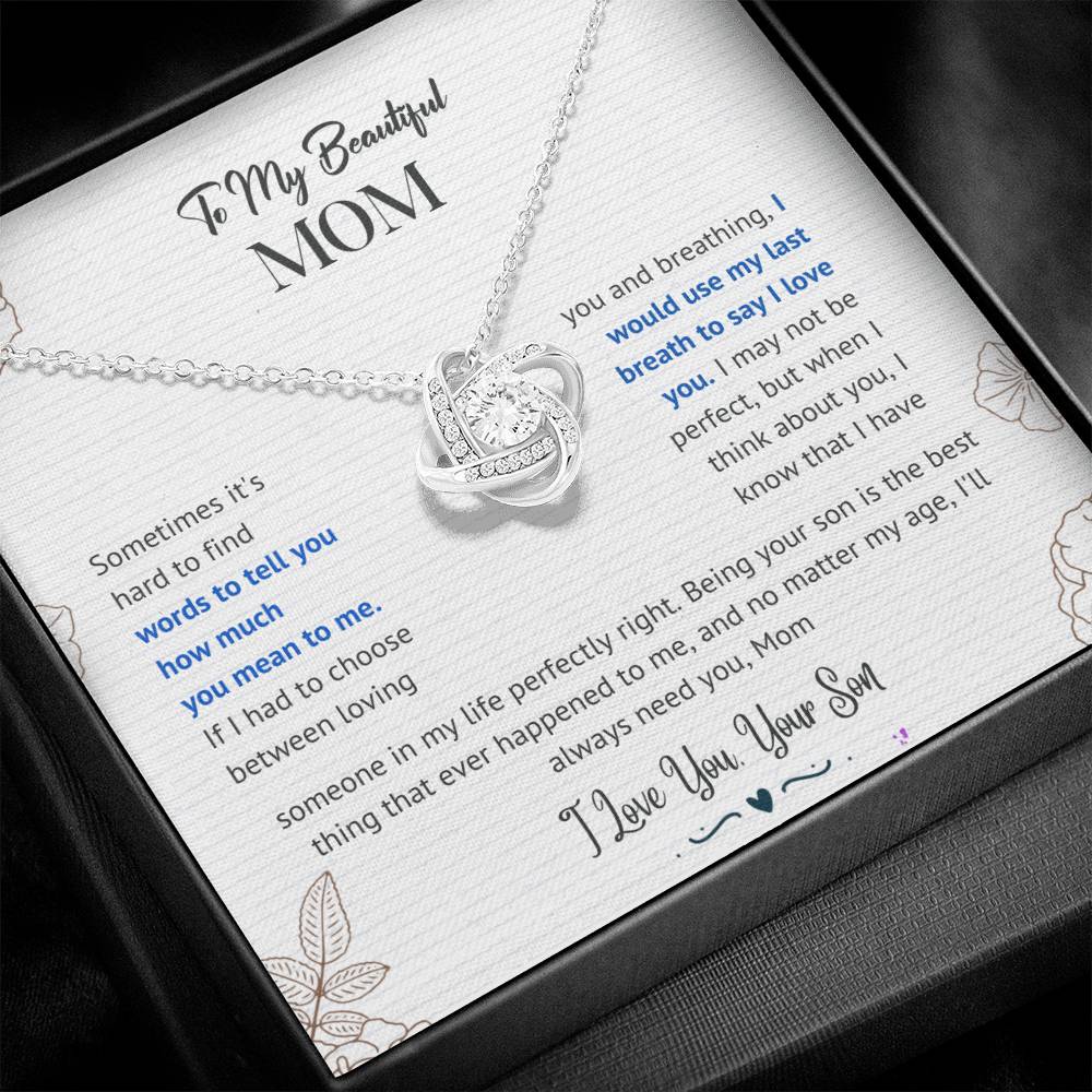 Mom I'll Always Need You Love Knot Necklace From Son