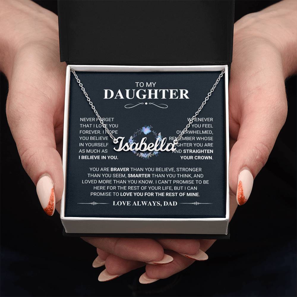 To My Daughter Straighten Your Crown - Custom Name Necklace - From Dad