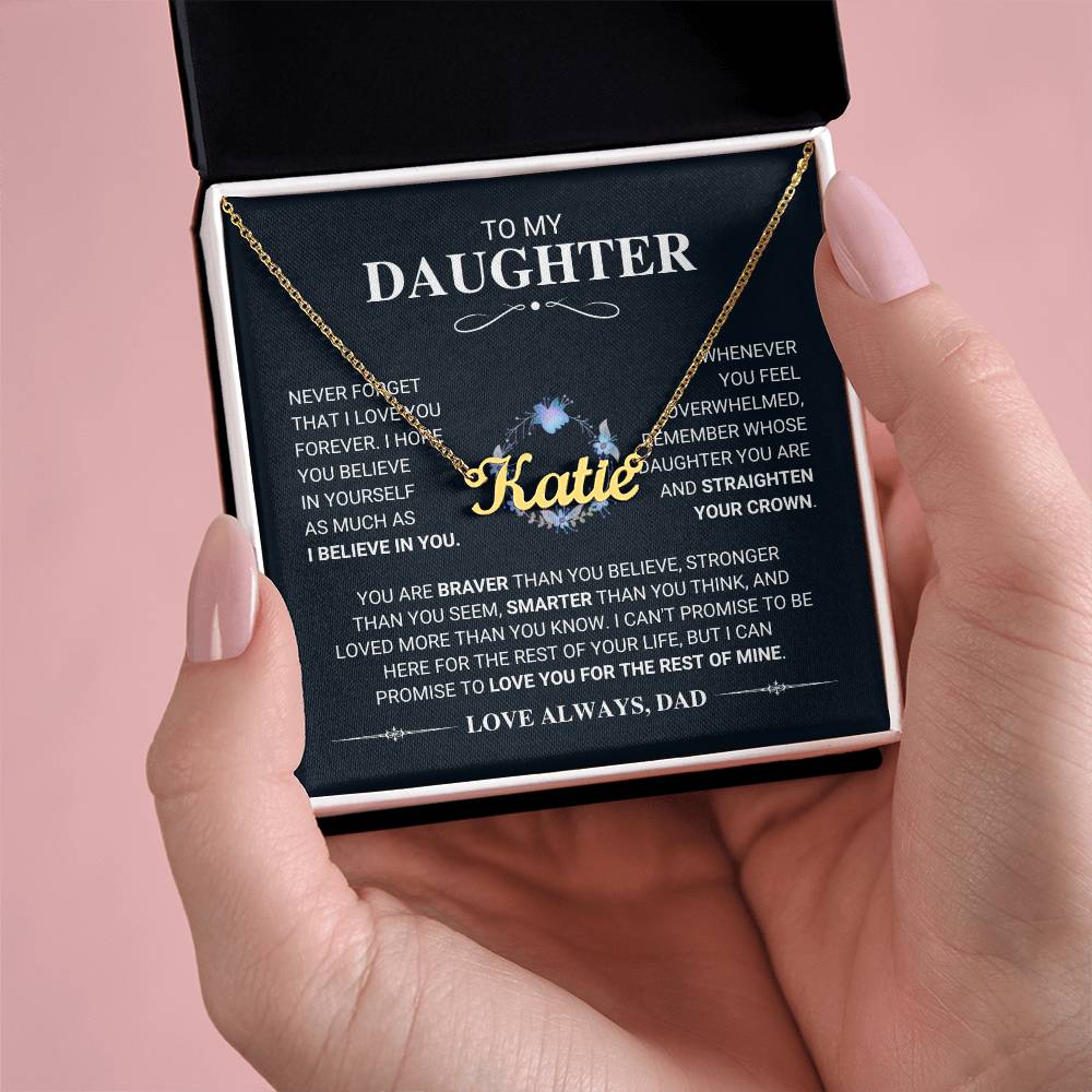 To My Daughter Straighten Your Crown - Custom Name Necklace - From Dad