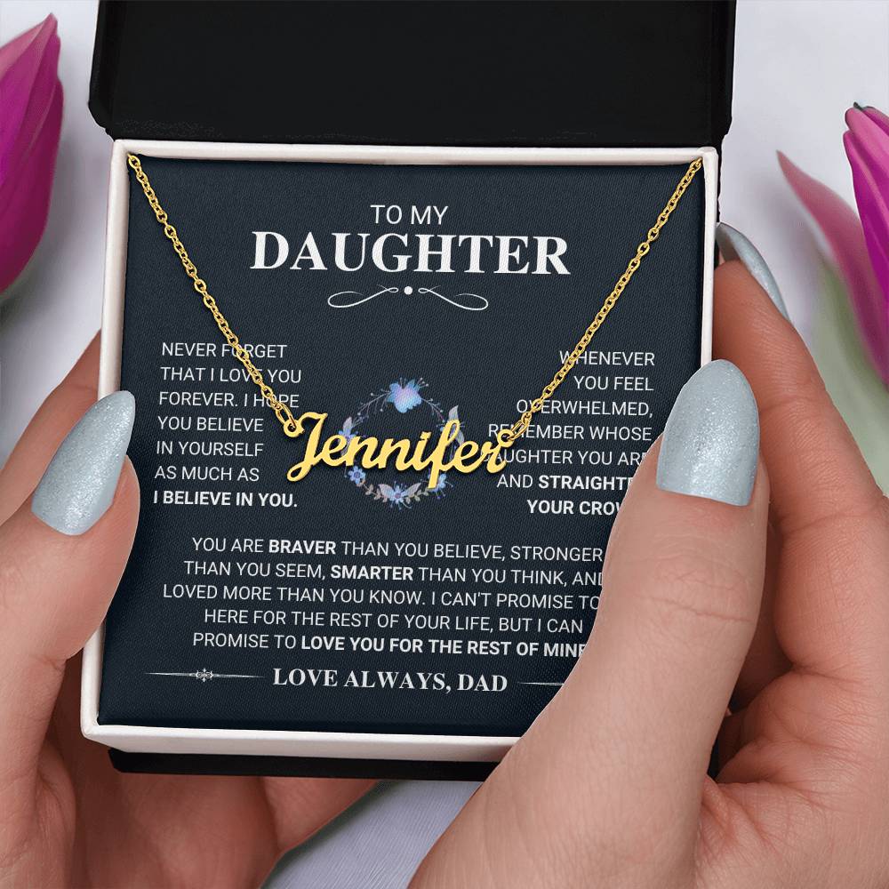 To My Daughter Straighten Your Crown - Custom Name Necklace - From Dad