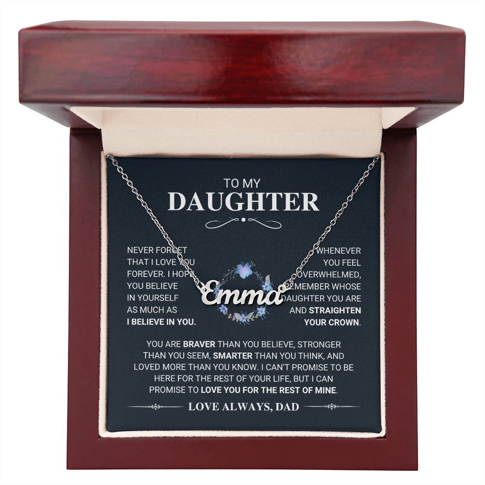 To My Daughter Straighten Your Crown - Custom Name Necklace - From Dad