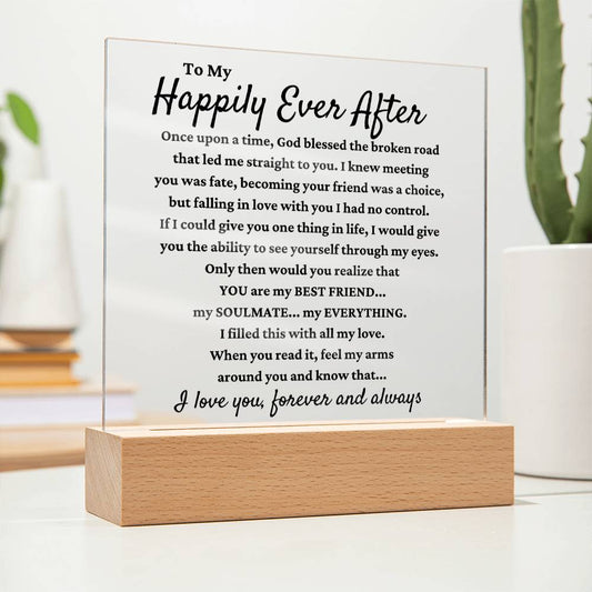 To My Happily Ever After - Acrylic Plaque Gift