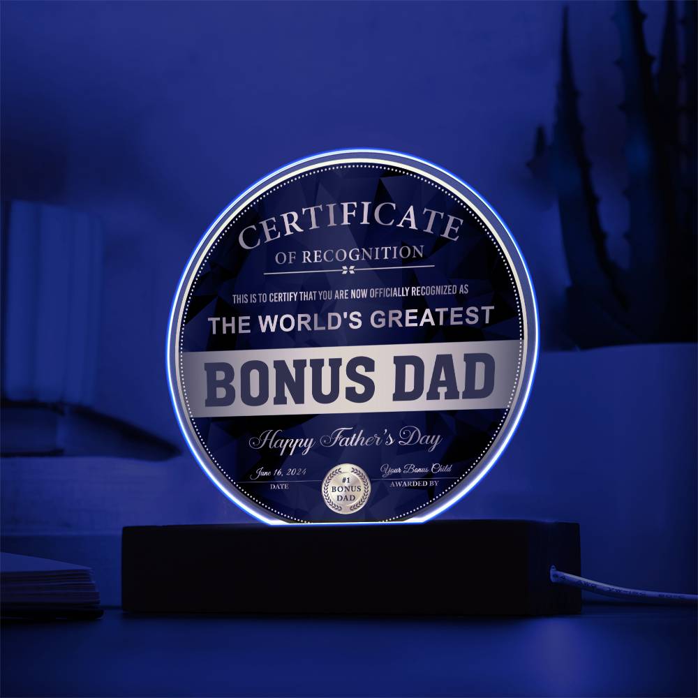 Bonus Dad - Certificate of Recognition - Acrylic Circle Plaque