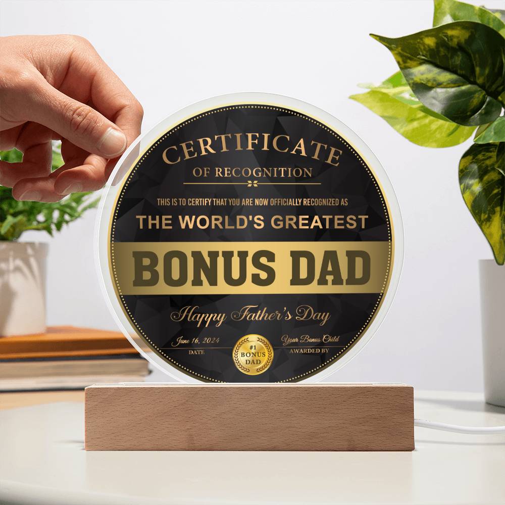 Bonus Dad - Certificate of Recognition - Acrylic Circle Plaque