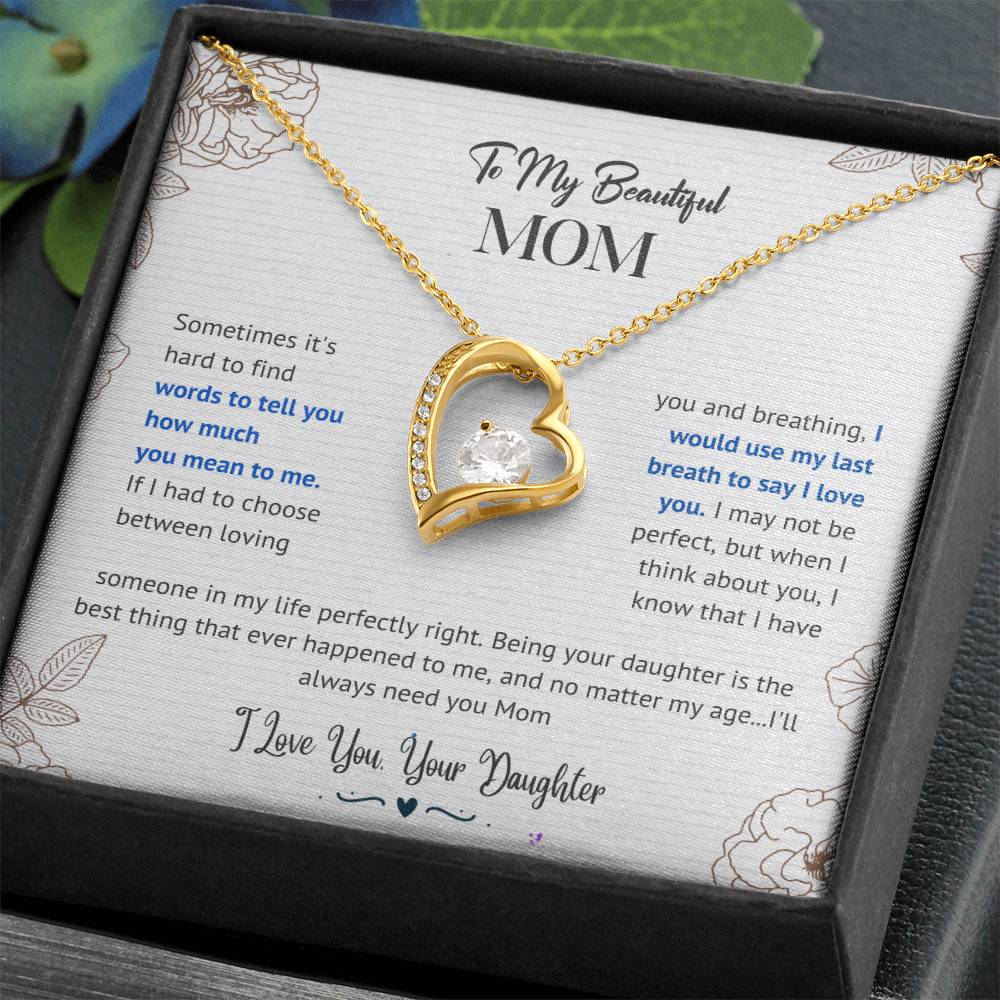 Mom I'll Always Need You Forever Love Necklace From Daughter