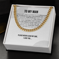 To My Man - Never Leave My Side - Cuban Link Chain