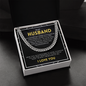 Husband - Because of You - Cuban Link Chain