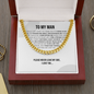 To My Man - Never Leave My Side - Cuban Link Chain
