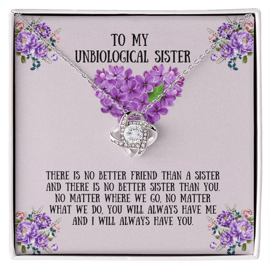 Unbiological Sister - No Better than You - Love Knot Necklace