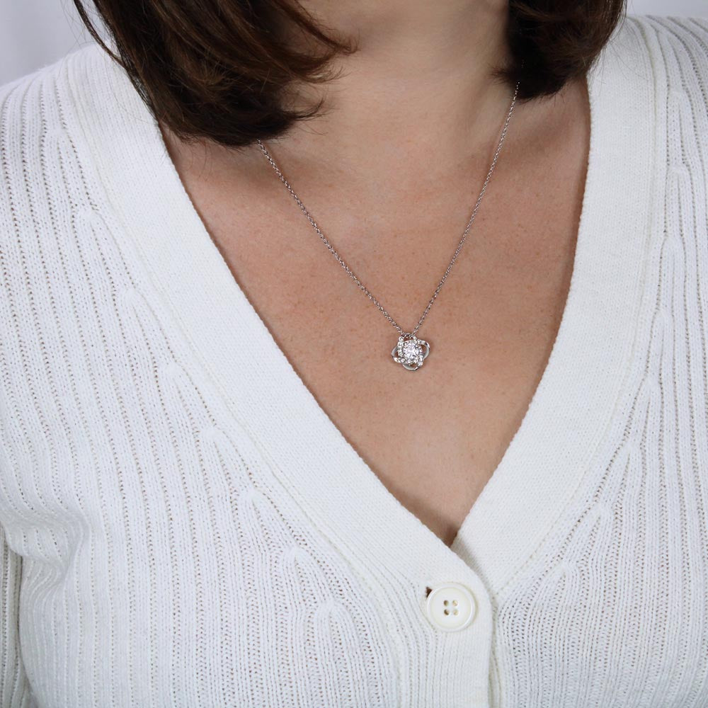 To My Mom - More Than Words - Love Knot Necklace