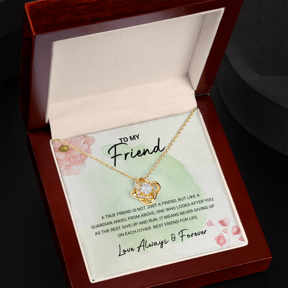 Friend - Best Friend for Life - Love Knot Necklace