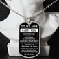 To My Son - Never Forget - Engraved Dog Tag - Military Ball Chain