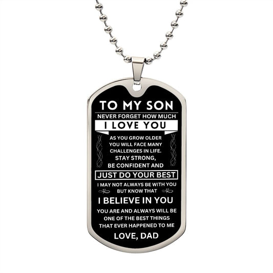 To My Son - Never Forget - Engraved Dog Tag - Military Ball Chain
