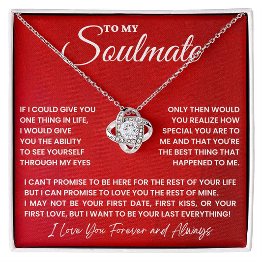 Soulmate Gift "Your Last Everything" Love Knot Necklace