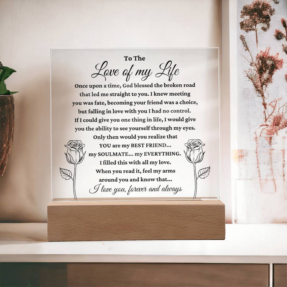 To The Love Of My Life - Acrylic Plaque Gift