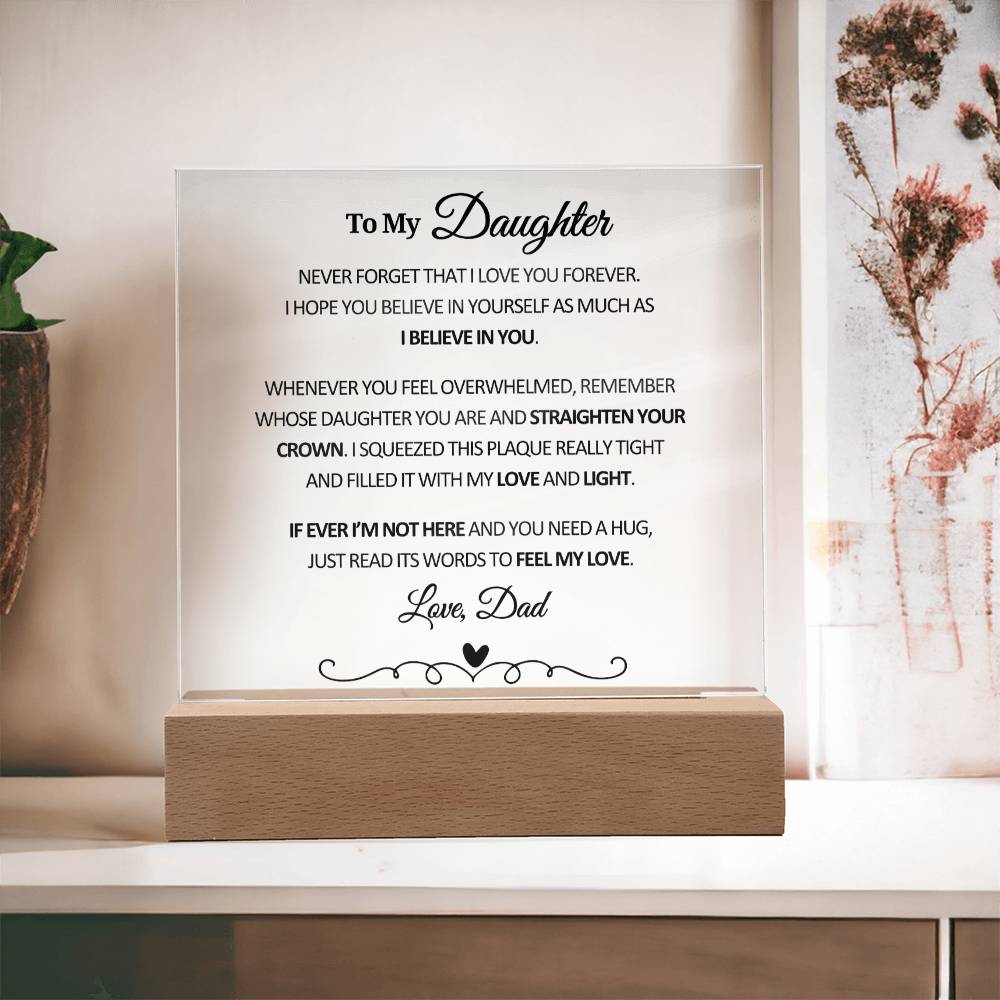 To My Daughter From Dad - Acrylic Plaque