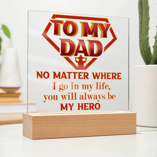 Dad - Be My Hero - Acrylic Square