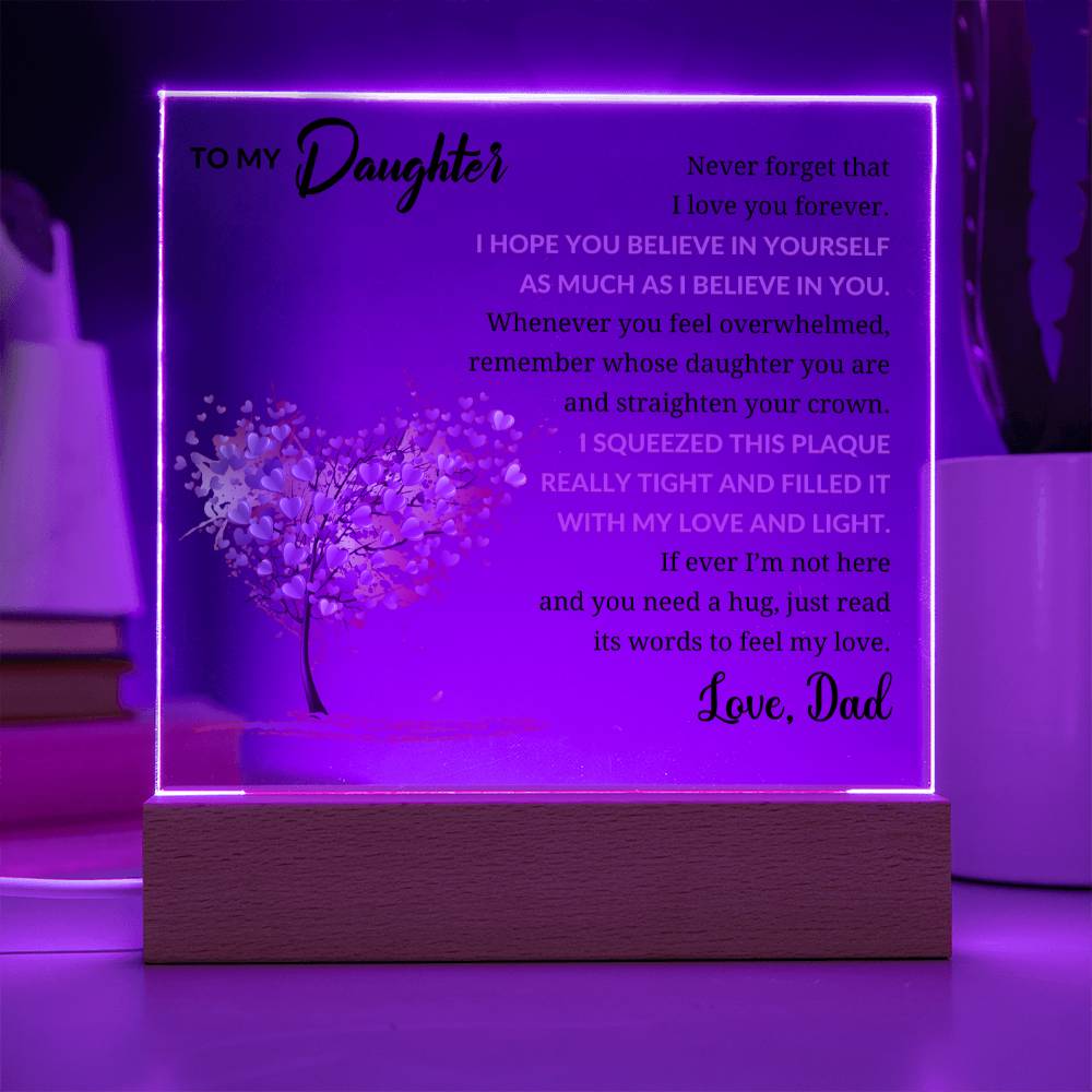 Gift For Daughter From Dad - Acrylic Plaque