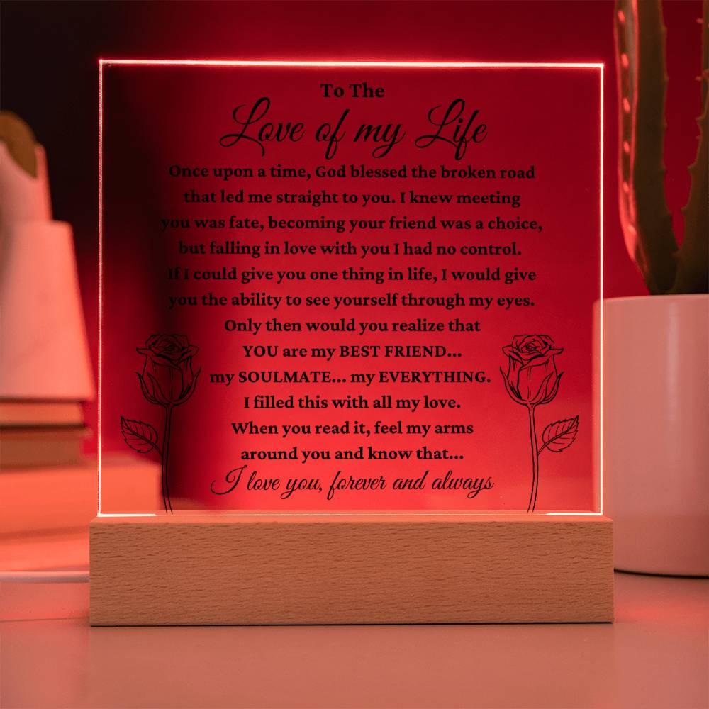 To The Love Of My Life - Acrylic Plaque Gift