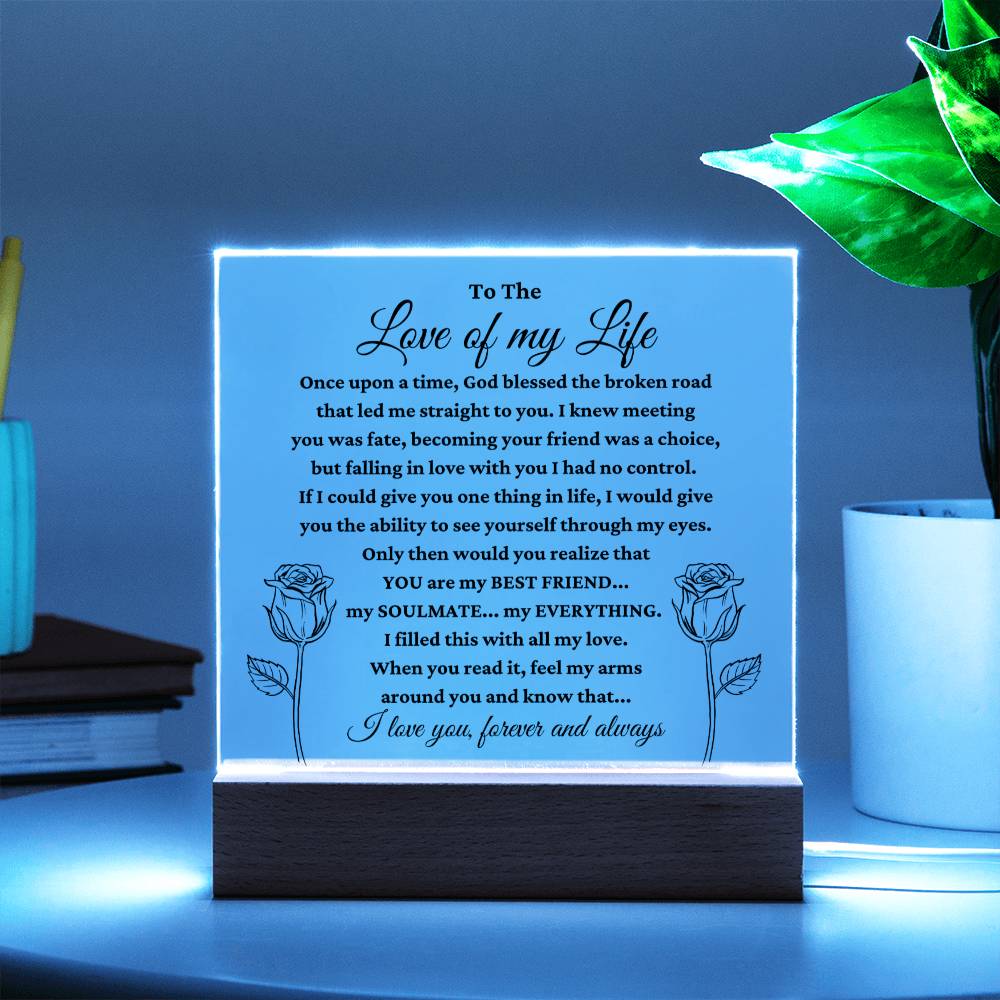 To The Love Of My Life - Acrylic Plaque Gift