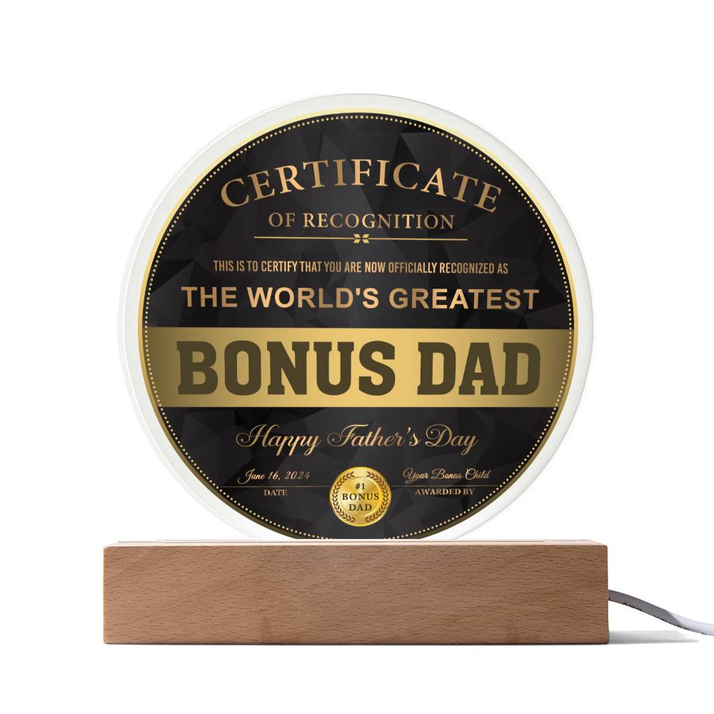 Bonus Dad - Certificate of Recognition - Acrylic Circle Plaque