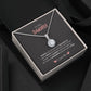 To My Daughter - Eternal Hope Necklace