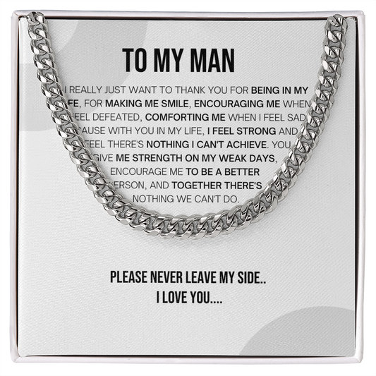 To My Man - Never Leave My Side - Cuban Link Chain