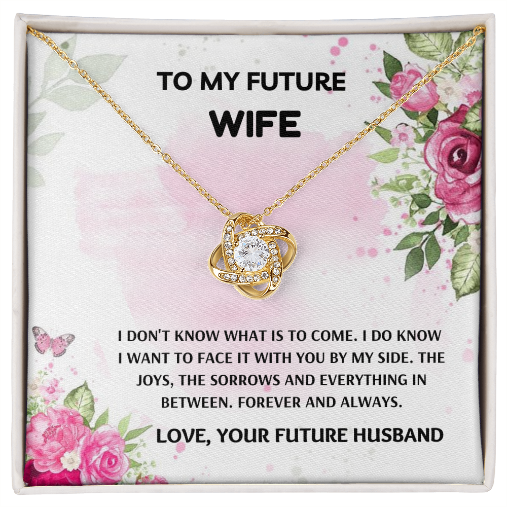 Future Wife - Forever and Always - Love Knot Necklace