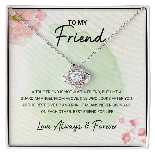Friend - Best Friend for Life - Love Knot Necklace