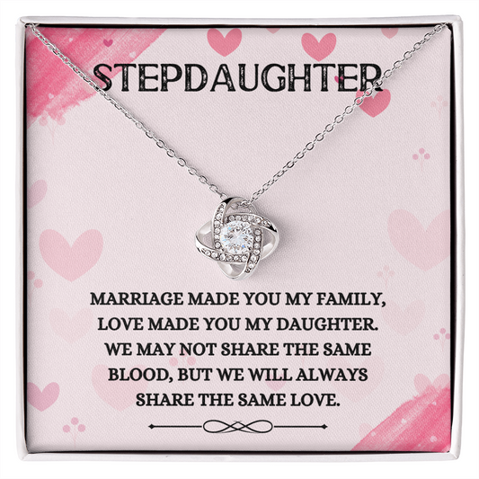 Stepdaughter - Share the Same Love - Birthday, Bonus Daughter, Love Knot Necklace, for Women, Female Gift