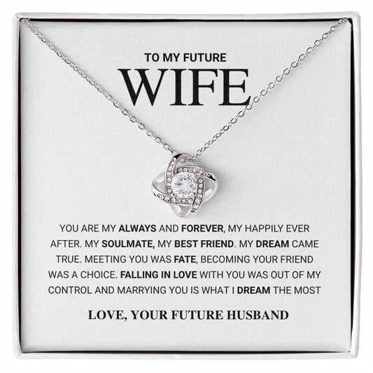 To My Future Wife - Love Knot Necklace