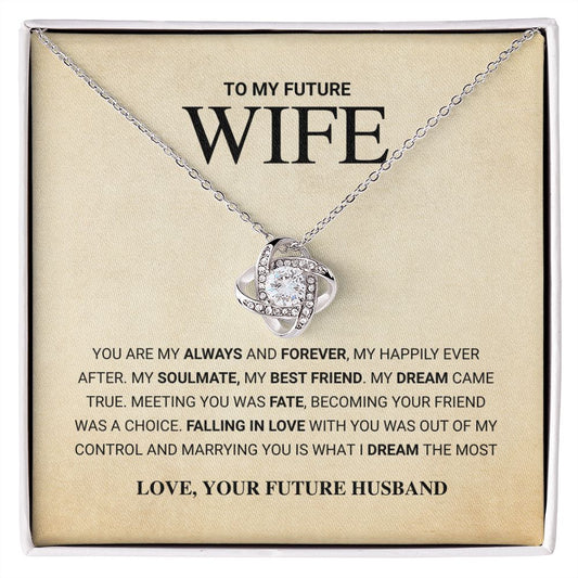 To My Future Wife - Love Knot Necklace