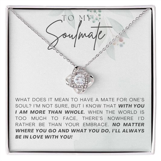 To My Soulmate - Love Knot Necklace