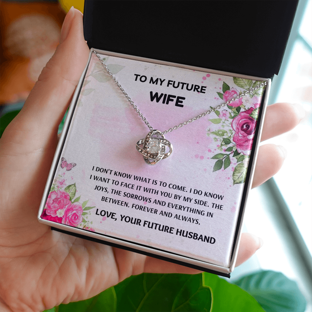 Future Wife - Forever and Always - Love Knot Necklace