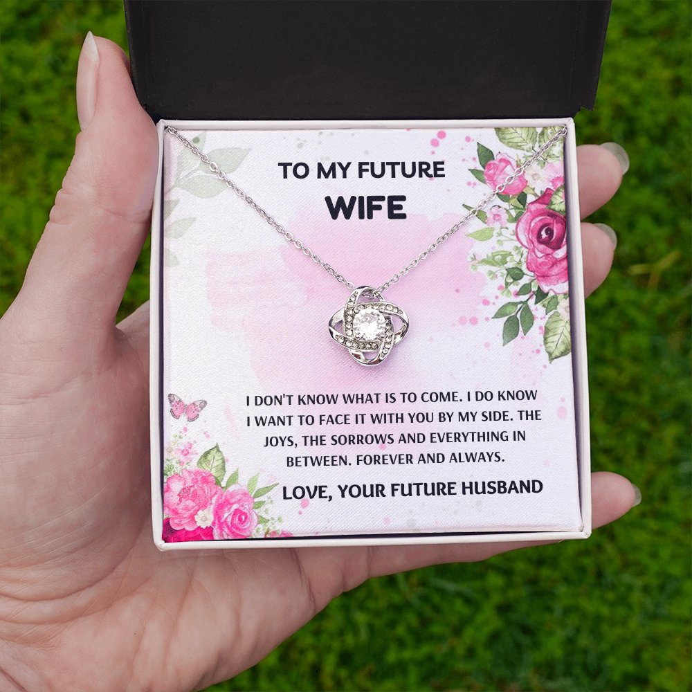 Future Wife - Forever and Always - Love Knot Necklace
