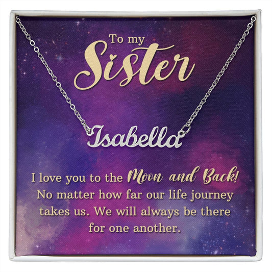 To My Sister - I Love You - Custom Name Necklace