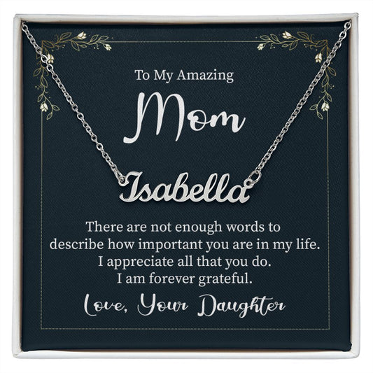 My Amazing Mom -Custom Name Necklace